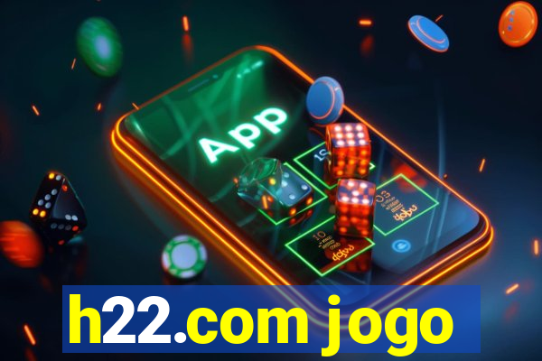 h22.com jogo